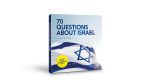 70 Questions About Israel